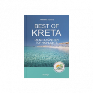 Best of Kreta – Die 50 schönsten Top Highlights